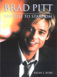 Brad Pitt: The Rise to Stardom