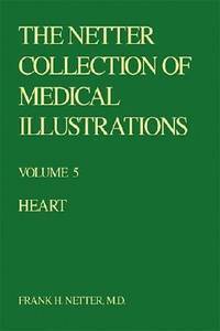 The Netter Collection of Medical Illustrations - Heart,5