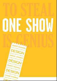 One Show Desigin: To Steal Is Genius