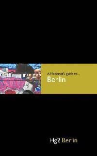 A Hedonist's Guide to Berlin