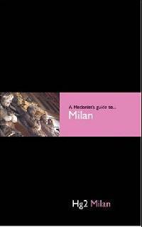 Hedonist's Guide to Milan