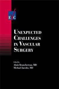 Unexpected Challenges in Vascular Surgery.2005 / Неожиданные осложнения в сосудистой хирургии