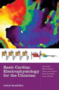 Basic Cardiac Electrophysiology for the Clinician, 2nd Edition