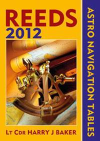 Reeds Astro-Navigation Tables 2012