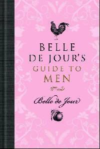 Belle de Jour's Guide to Men