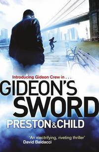 Gideon's Sword. Douglas Preston & Lincoln Child
