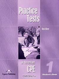 Practice Tests for the Revised CPE 1: Student