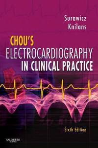 Chou s Electrocardiography in Clinical Practice,