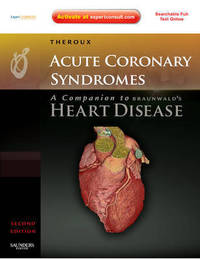 Acute Coronary Syndromes: A Companion to Braunwald's Heart Disease