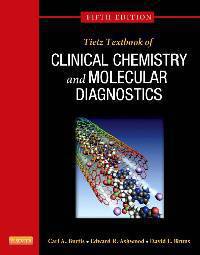 Tietz Textbook of Clinical Chemistry and Molecular Diagnostics,