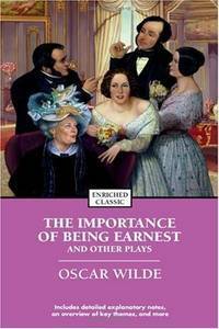The Importance of Being Earnest and Other Plays