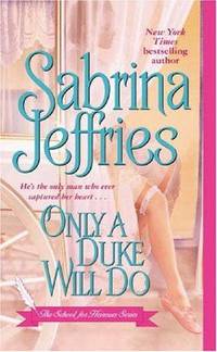 Only a Duke Will Do (School for Heiresses Series #2)