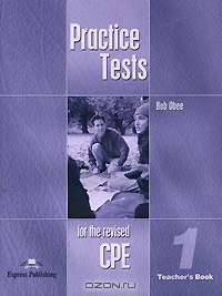 Practice Tests for the Revised CPE 1: Teacher