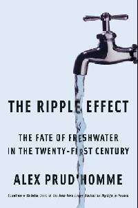 The Ripple Effect: The Fate of Fresh Water in the Twenty-First Century