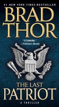 The Last Patriot (Scot Harvath Series #7)