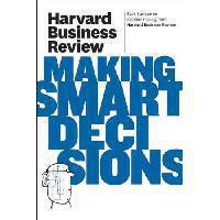 Harvard Business Review On Making Smart Decisions