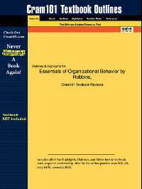 Outlines & Highlights For Essentials Of Organizational Behavior By Robbins, Isbn