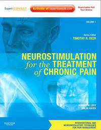 Neurostimulation for the Treatment of Chronic Pain: Volume 1: A Volume in the Interventional and Neuromodulatory Techniques for Pain Management Series; Expert Consult Premium Edition -- Enhanced Online Features and Print