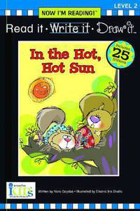 Read It, Write It, Draw It: In the Hot, Hot Sun - Level 2