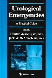 Urological Emergencies: A Practical Guide.2005