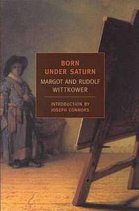 Born Under Saturn: The Character and Conduct of Artists