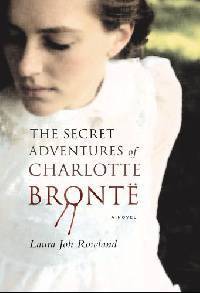 The Secret Adventures of Charlotte Bronte
