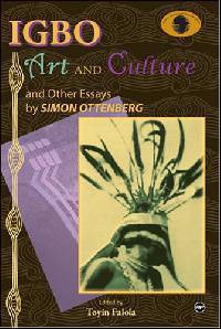 Igbo Art And Culture : And Other Essays