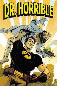 Dr. Horrible and Other Horrible Stories