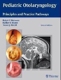 Pediatric Otolaryngology: Principles and Practice Pathways