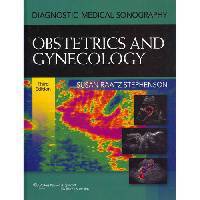 Diagnostic Medical Sonography: A Guide to Clinical Practice Obstetrics and Gynecology