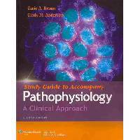 Study Guide to Accompany Pathophysiology
