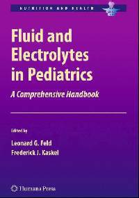 Fluid and Electrolytes in Pediatrics: A Comprehensive Handbook