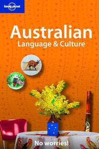 Australian Language and Culture (Lonely Planet's English Language & Culture Series)