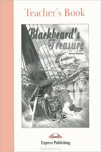 Blackbeard's Treasure. Teacher's Book. Книга для учителя