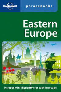 Lonely Planet: Eastern Europe Phrasebook