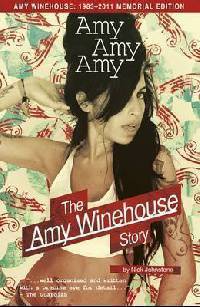 Amy Amy Amy: The Amy Winehouse Story Updated Edition