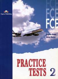 FCE Practice Tests 2. Student's Book. Учебник