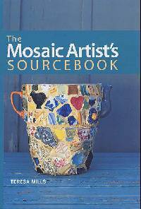 The Mosaic Artist's Sourcebook