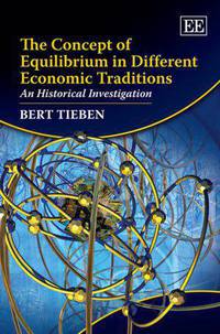The Concept of Equilibrium in Different Economic Traditions: An Historical Investigation