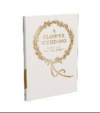 A Flower Wedding: Described by Two Wallflowers