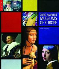 Great Smaller Museums of Europe