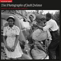Fields of Vision: The Photographs of Jack Delano: The Library of Congress