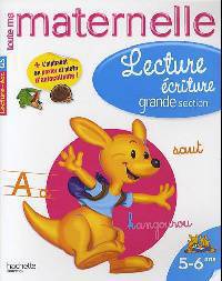 Toute ma matern: Cahiers Lect ecriture Grande (5-6ans)