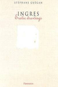Ingres: Erotic Drawings