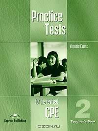 Practice Tests for the Revised CPE 2: Teacher