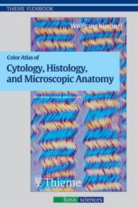 Cytology, Histology, and Microscopic Anatomy