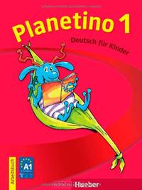 Planetino 1: Deutsch fur kinder: Arbeitsbuch