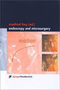 Endoscopy and Microsurgery