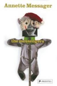 Annette Messager, the Messengers: The Messengers