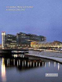 Von gerkan, marg and partners architecture 2003-2007